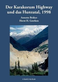 Der Karakorum Highway und das Hunzatal, 1998