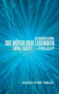 Die Hüter der Legenden