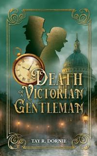 Death of a Victorian Gentleman