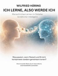 Ich lerne, also werde ich