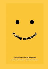 F*cking spannend