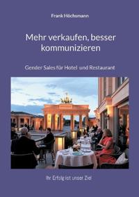 Mehr verkaufen, besser kommunizieren
