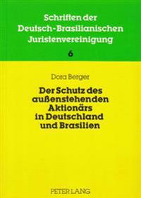 Der Schutz Des Aussenstehenden Aktionaers in Deutschland Und Brasilien