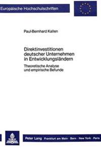 Direktinvestitionen Deutscher Unternehmen in Entwicklungslaendern