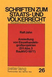 Ansiedlung Von Einzelhandelsgrossprojekten ( 11 Abs. 3 Baunvo 1977)