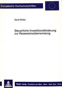 Steuerliche Investitionsfoerderung Zur Rezessionsueberwindung