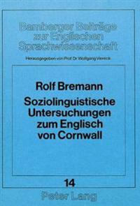 Soziolinguistische Untersuchungen Zum Englisch Von Cornwall