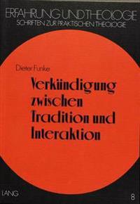 Verkuendigung Zwischen Tradition Und Interaktion