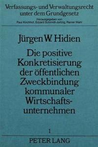 Die Positive Konkretisierung Der Oeffentlichen Zweckbindung Kommunaler Wirtschaftsunternehmen