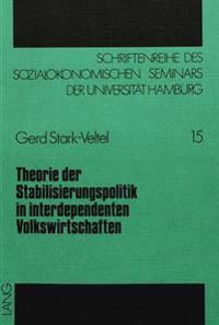Theorie Der Stabilisierungspolitik in Interdependenten Volkswirtschaften