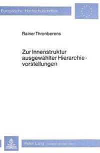 Zur Innenstruktur Ausgewaehlter Hierarchievorstellungen