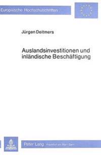 Auslandsinvestitionen Und Inlaendische Beschaeftigung