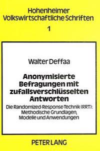Anonymisierte Befragungen Mit Zufallsverschluesselten Antworten