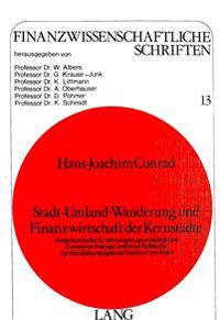 Stadt-Umland-Wanderung Und Finanzwirtschaft Der Kernstaedte