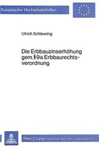 Die Erbbauzinserhoehung Gem. § 9a Erbbaurechtsverordnung