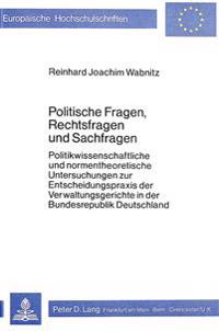 Politische Fragen, Rechtsfragen Und Sachfragen