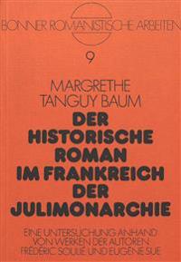 Der Historische Roman Im Frankreich Der Julimonarchie