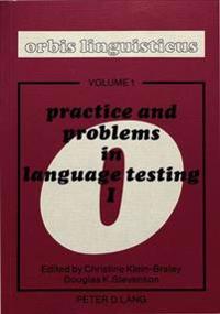 Practice and Problems in Language Testing