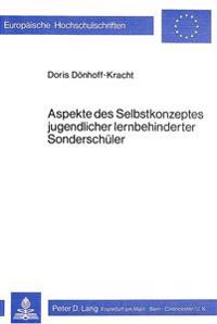 Aspekte Des Selbstkonzeptes Jugendlicher Lernbehinderter Sonderschueler