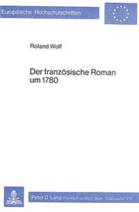 Der Franzoesische Roman Um 1780