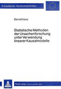 Statistische Methoden Der Ursachenforschung Unter Verwendung Linearer Kausalmodelle