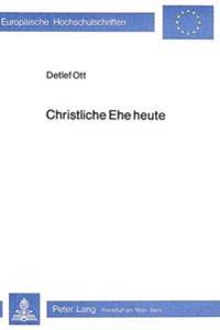 Christliche Ehe Heute