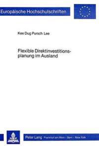 Flexible Direktinvestitionsplanung Im Ausland