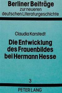 Die Entwicklung Des Frauenbildes Bei Hermann Hesse