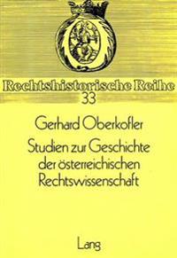 Studien Zur Geschichte Der Oesterreichischen Rechtswissenschaft