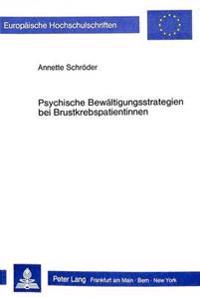 Psychische Bewaeltigungsstrategien Bei Brustkrebspatientinnen