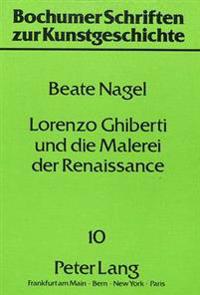 Lorenzo Ghiberti Und Die Malerei Der Renaissance