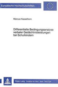 Differentielle Bedingungsanalyse Verbaler Gedaechtnisleistungen Bei Schulkindern