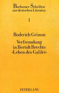 Verfremdung in Bertolt Brechts «Leben Des Galilei»