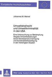 Umweltstrafrecht Und Umweltkriminalitaet in Den USA