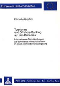 Tourismus Und Offshore-Banking Auf Den Bahamas: