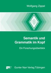 Semantik und Grammatik im Kopf