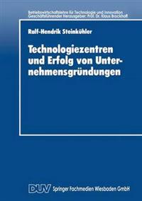 Technologiezentren und Erfolg von Unternehmensgründungen