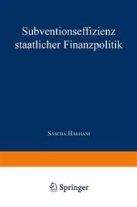 Subventionseffizienz staatlicher Finanzpolitik