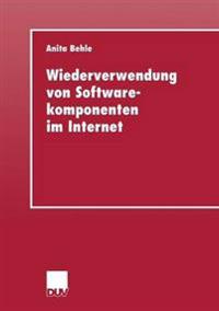 Wiederverwendung von Softwarekomponenten im Internet