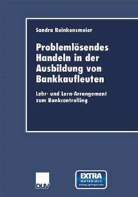 Problemlösendes Handeln in der Ausbildung von Bankkaufleuten
