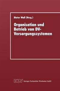 Organisation und Betrieb von DV-Versorgungssystemen