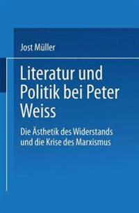 Literatur und Politik bei Peter Weiss
