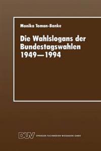Die Wahlslogans der Bundestagswahlen 1949–1994