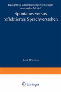 Spontanes versus reflektiertes Sprachverstehen