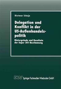Delegation und Konflikt in der US-Außenhandelspolitik