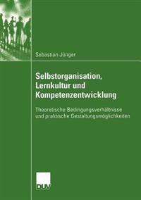 Selbstorganisation, Lernkultur und Kompetenzentwicklung