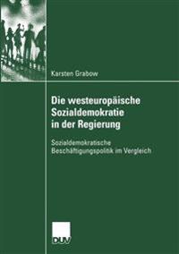 Die westeuropäische Sozialdemokratie in der Regierung