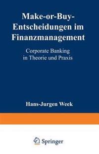 Make-or-Buy-Entscheidungen im Finanzmanagement