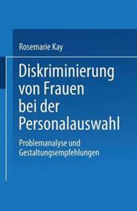 Diskriminierung von Frauen bei der Personalauswahl
