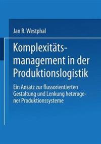 Komplexitätsmanagement in der Produktionslogistik